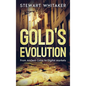 Gold's Evolution: From Ancient Coins to Digital Markets - Hardcover