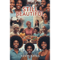 Still Beautiful - Paperback