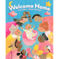 Welcome Home - Hardcover