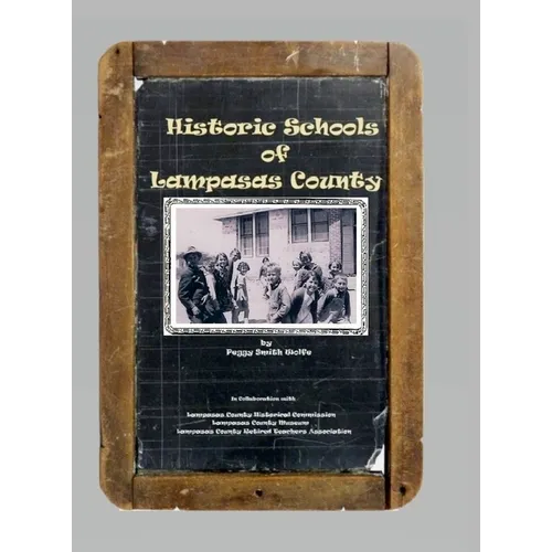 Historic Schools of Lampasas County - Hardcover