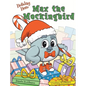Holiday Hero Max the Mockingbird - Hardcover