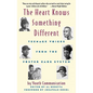 The Heart Knows Something Different: Teenage Voices from the Foster Care System - Hardcover