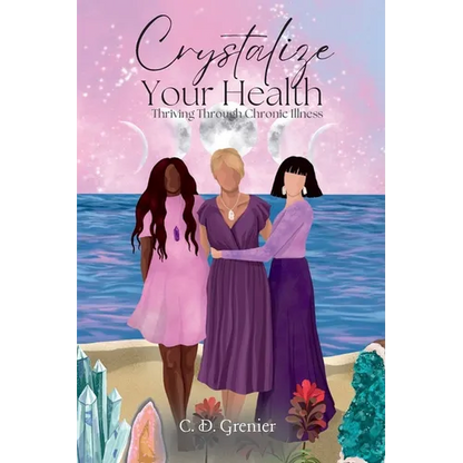 Crystalize Your Health - Paperback