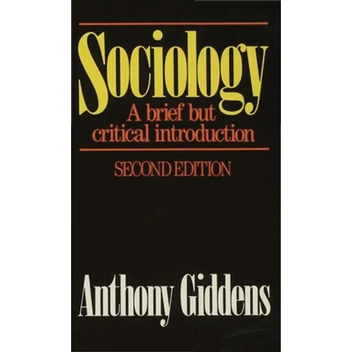 Sociology: A Brief But Critical Introduction: A Brief But Critical Introduction - Paperback