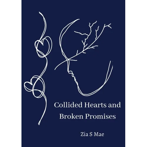 Collided Hearts and Broken Promises - Paperback