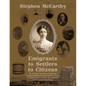 Emigrants to Settlers to Citizens - Paperback