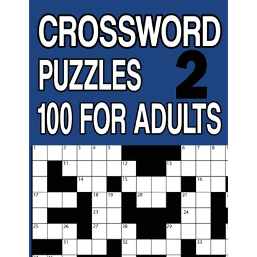 Crossword Puzzles 100 for Adults Book 2: Crossword Puzzle Book for Adults and Senior Large Print - Paperback