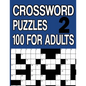 Crossword Puzzles 100 for Adults Book 2: Crossword Puzzle Book for Adults and Senior Large Print - Paperback