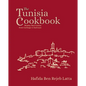 The Tunisia Cookbook: Healthy Red Cuisine from Carthage to Kairouan - Hardcover