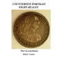 Counterfeit Portrait Eight-Reales: The Un-real Reales - Paperback