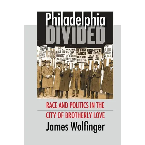Philadelphia Divided: Race and Politics in the City of Brotherly Love - Paperback