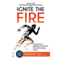 Ignite the Fire: The Secrets to Building a Successful Personal Training Career - Paperback
