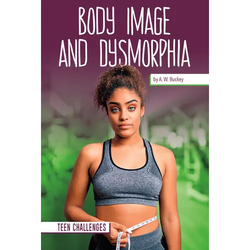 Body Image and Dysmorphia - Library Binding