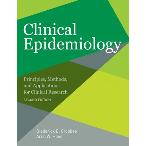 Clinical Epidemiology: Principles, Methods, and Applications for Clinical Research - Paperback