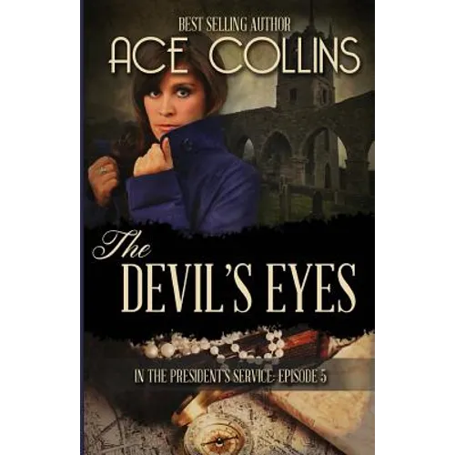 The Devil's Eyes: In The President's Service Episode Five - Paperback