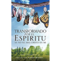 Transformado Por El Espiritu - Paperback