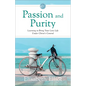 Passion and Purity: Learning to Bring Your Love Life Under Christ's Control - Paperback