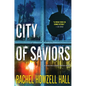 City of Saviors: A Detective Elouise Norton Novel - Paperback