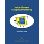 Value-Stream Mapping Workshop Participant Guide - Paperback