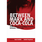Between Marx and Coca-Cola: Youth Cultures in Changing European Societies, 1960-1980 - Paperback