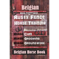 Belgian Horse, Horse Training Book By Rusty Fence Horse Training, Horse Care, Horse Grooming, Horse Groundwork, Belgian Horse Book - Paperback