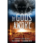 The Gods Awoke - Paperback