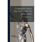 Commentaries On The Laws Of England: In Four Books - Hardcover