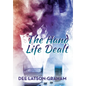 The Hand Life Dealt - Hardcover