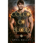 Color of Blood: A M/M Dragon Shifter and Vampire Paranormal Romance - Paperback