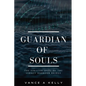 Guardian of Souls: The Sinister Spell of the Sydney Harbour Bridge - Paperback