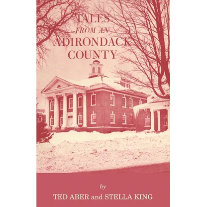 Tales from an Adirondack County - Paperback