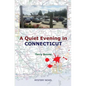 A Quiet Evening in CONNECTICUT - Paperback