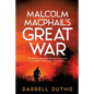 Malcolm MacPhail's Great War - Paperback