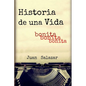 Historia de una Vida: Bonita, bonita, bonita - Paperback