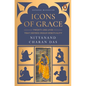 Icons of Grace: Twenty-One Lives That Defined Indian Spirituality - Paperback