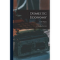 Domestic Economy: A Class-Book for Girls - Paperback