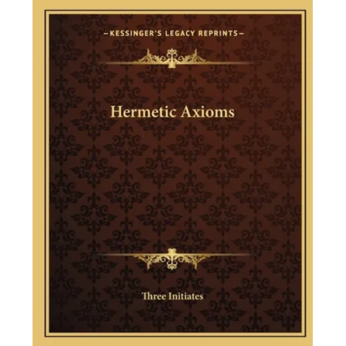 Hermetic Axioms - Paperback