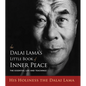 The Dalai Lama's Little Book of Inner Peace: The Essential Life and Teachings - Paperback