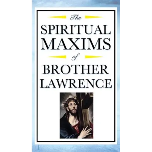 Spiritual Maxims of Brother Lawrence - Hardcover