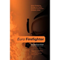 Euro Firefighter: Global Firefighting Strategy and Tactics, Command and Control and Firefighter Safety - Paperback
