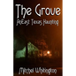 The Grove - An East Texas Haunting - Paperback