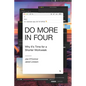 Do More in Four: Why It's Time for a Shorter Workweek - Hardcover