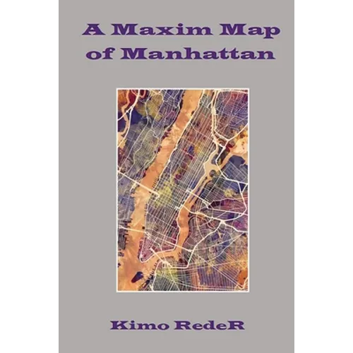A Maxim Map of Manhattan - Paperback