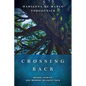 Crossing Back: Books, Family, and Memory Without Pain - Hardcover