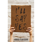 I'll Say Yes - Paperback