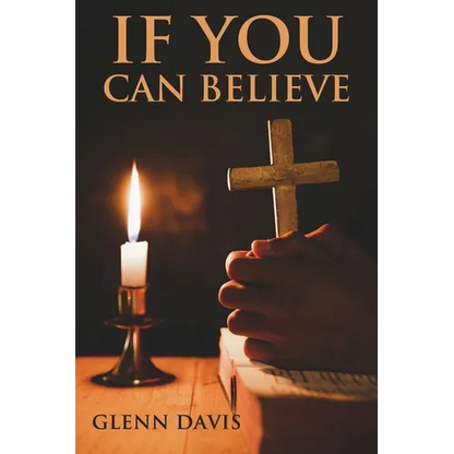 If You Can Believe - Paperback