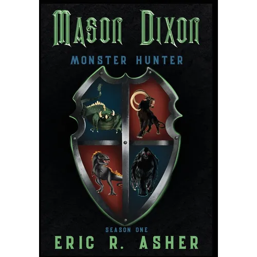 Mason Dixon, Monster Hunter Season One - Hardcover