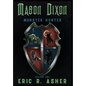 Mason Dixon, Monster Hunter Season One - Hardcover