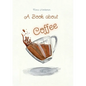 A book about Coffee and shit - Paperback