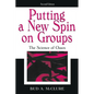 Putting A New Spin on Groups: The Science of Chaos - Paperback